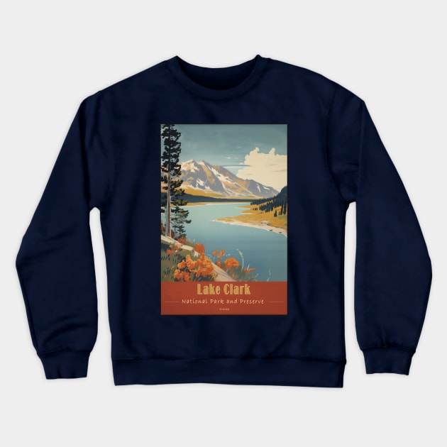 Lake Clark National Park Vintage Travel Poster Crewneck Sweatshirt by GreenMary Design